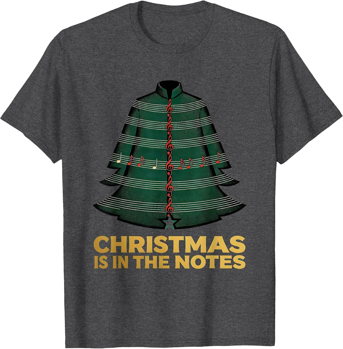 Christmas Is In The Notes Music Teacher Treble Clef Holiday T-Shirt - Dark Heather Grey
