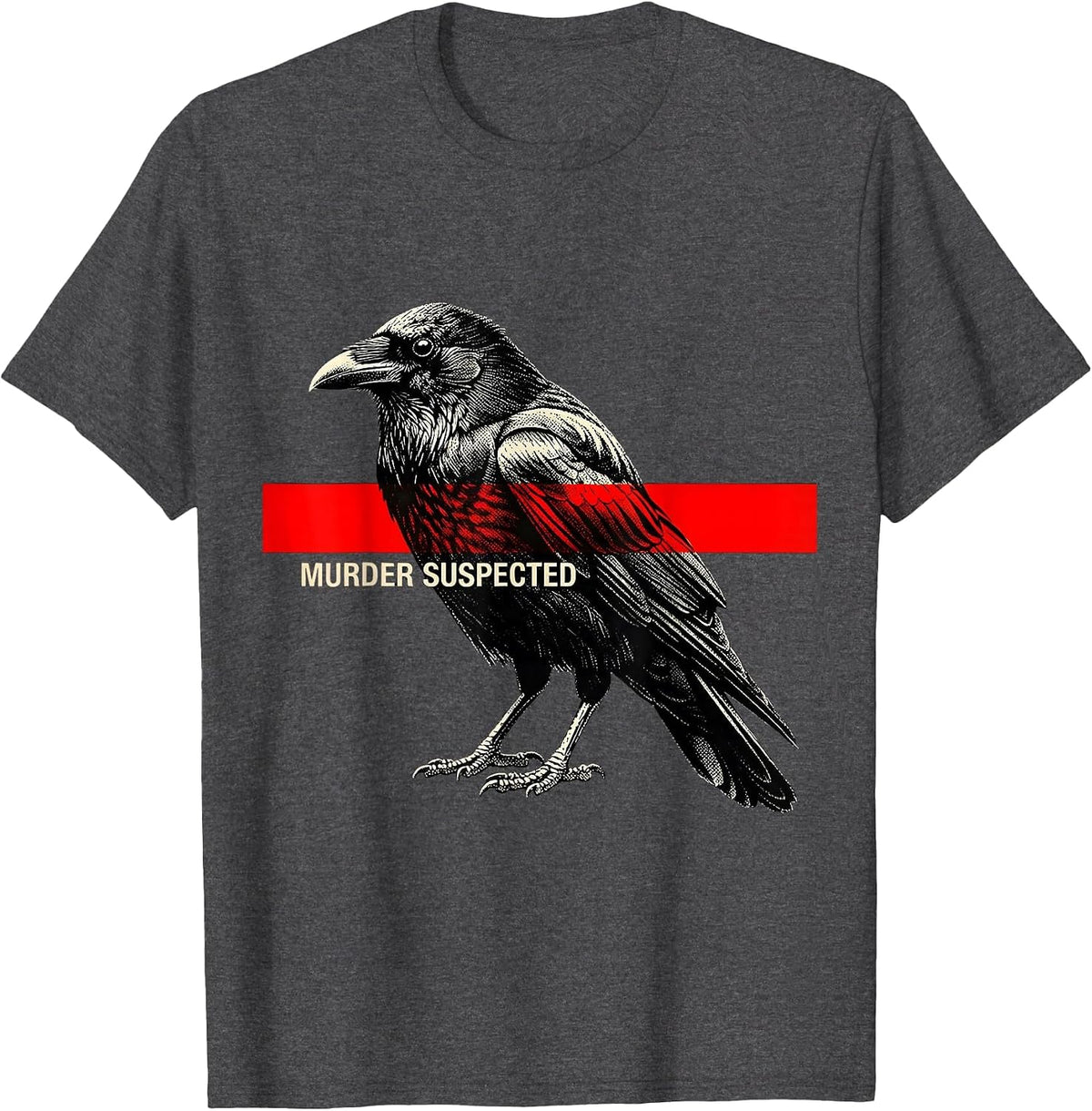 Murder Suspected Dark Humor Crow Raven Bird Lover Gothic T-Shirt - Dark Heather Grey