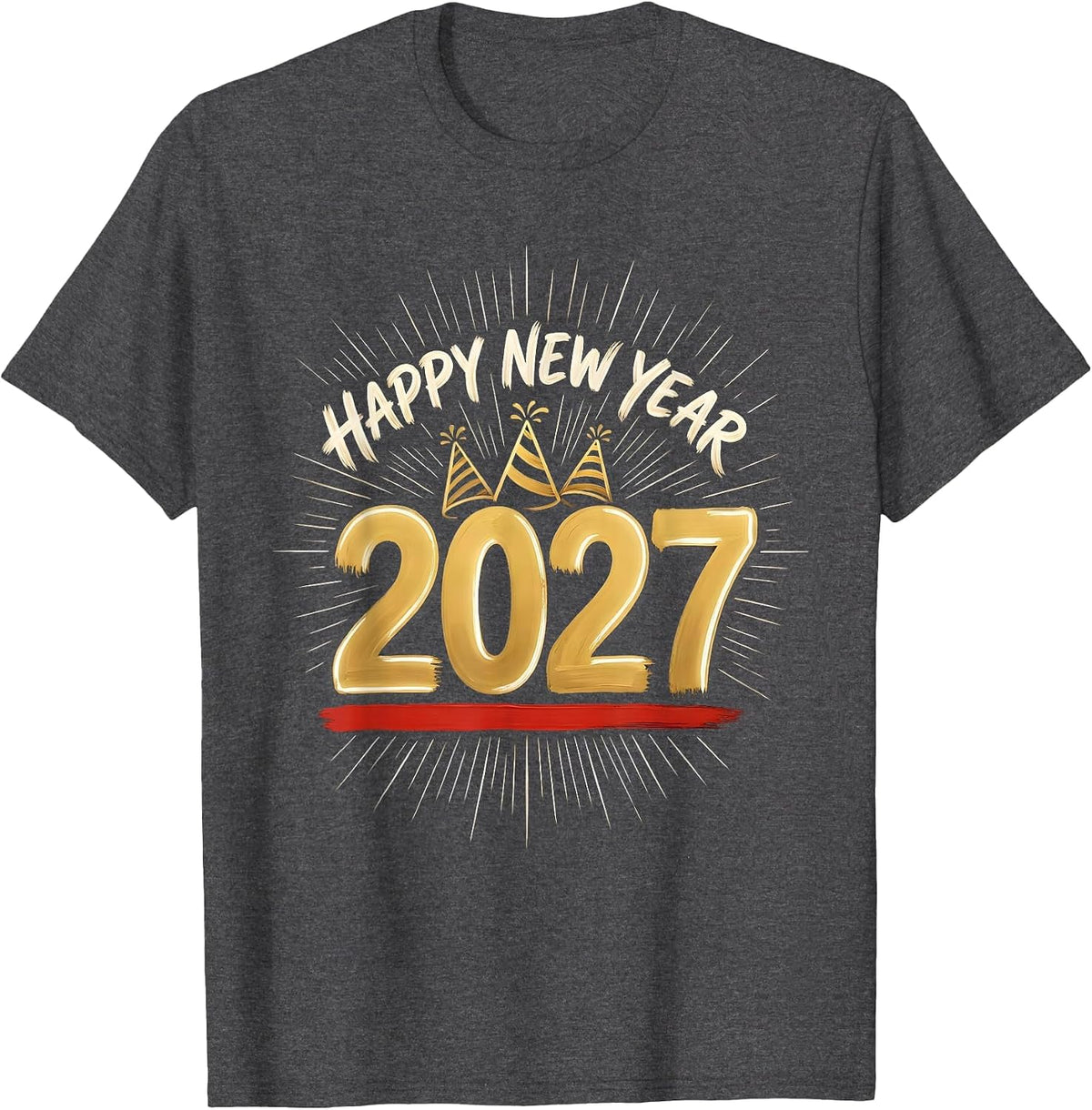 Men's Happy New Year 2027 Sign Painter Showcard Family Party T-Shirt - Dark Heather Grey