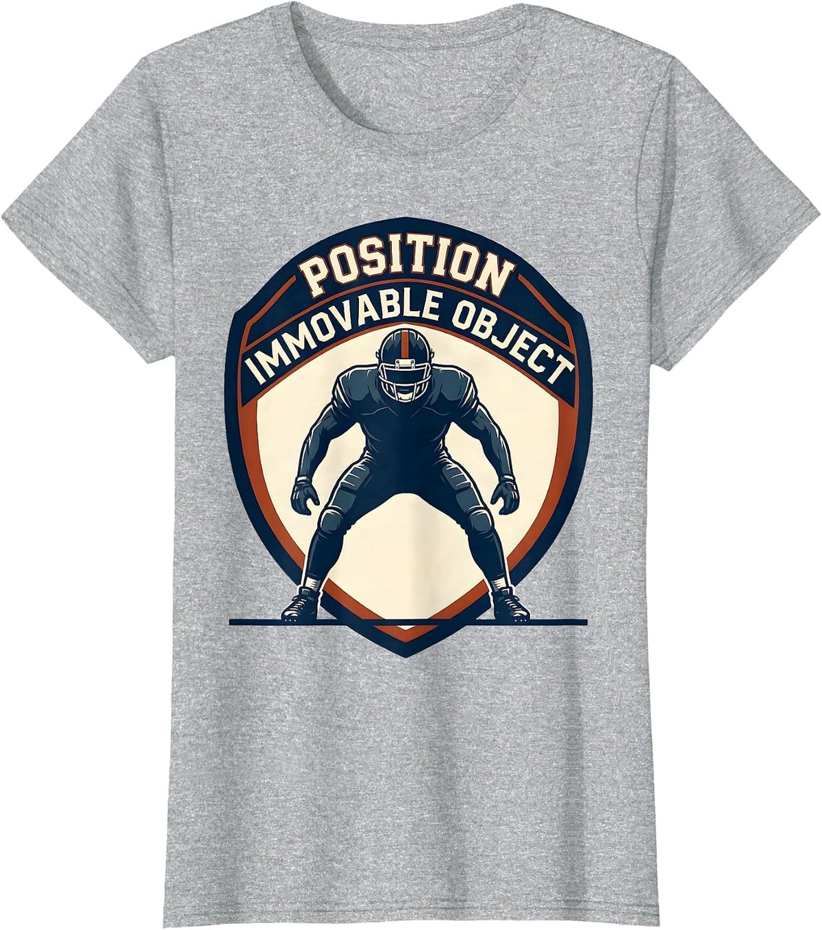 Position Immovable Object Funny Football Lineman Humor T-Shirt - Heather Grey