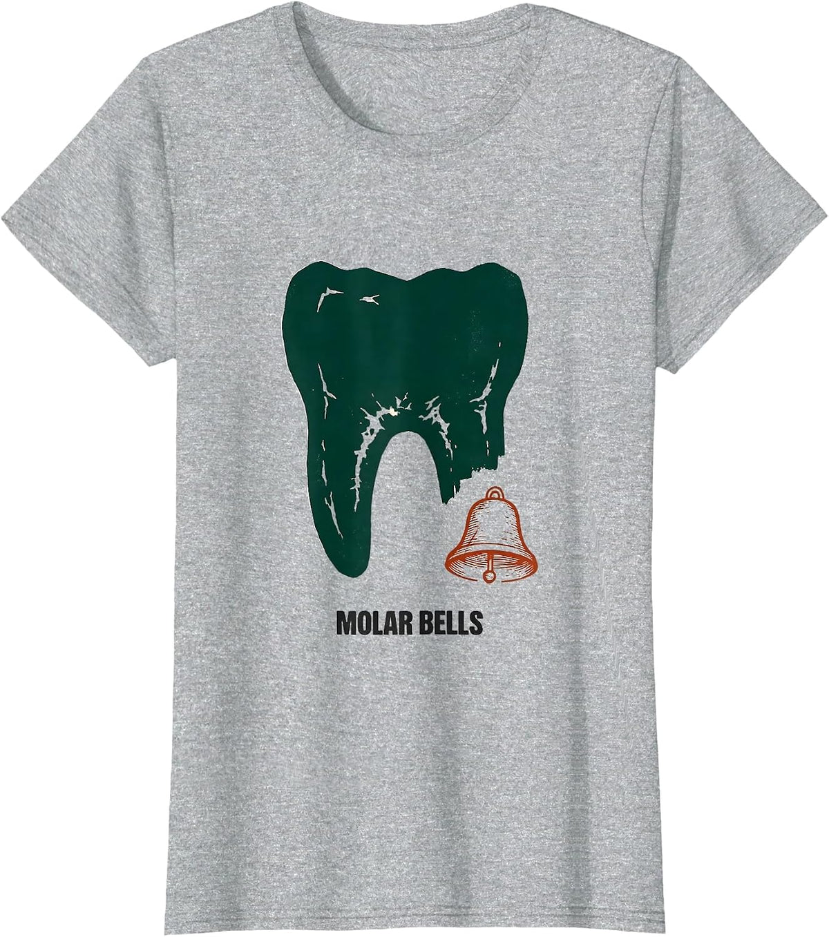 Women's Molar Bells Funny Dental Hygienist Assistant Dentist T-Shirt - Heather Grey