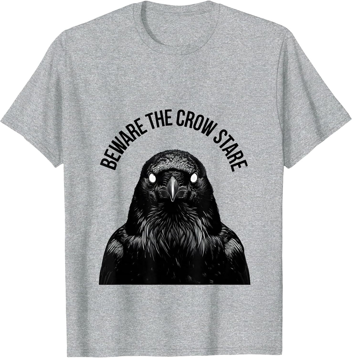 Men's Beware the Crow Stare Dark Bird Design T-Shirt - Heather Grey