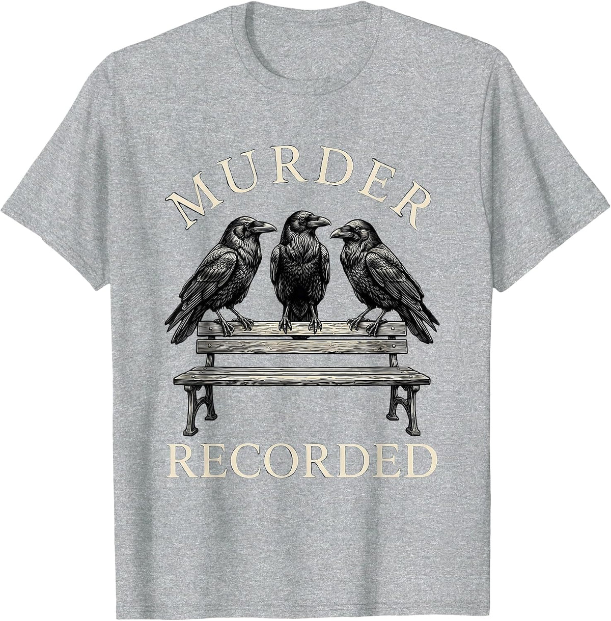 Men's Murder Recorded Dark Humor Crow Raven Bird Lover Gothic T-Shirt - Heather Grey