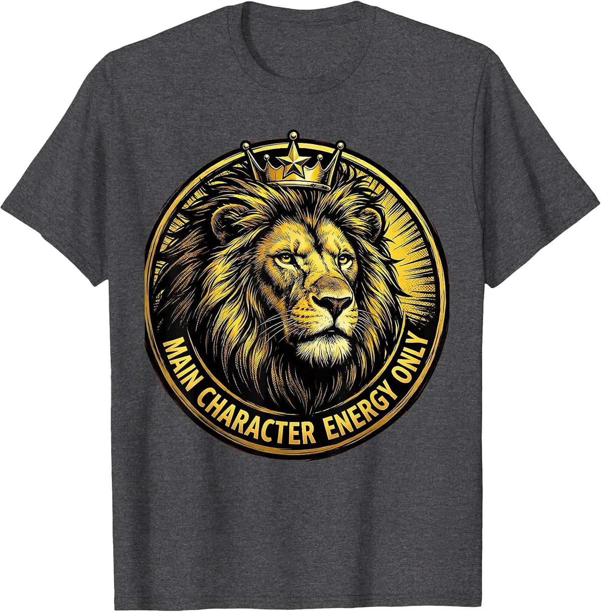 Leo Main Character Energy Only Zodiac Design T-Shirt - Dark Heather Grey
