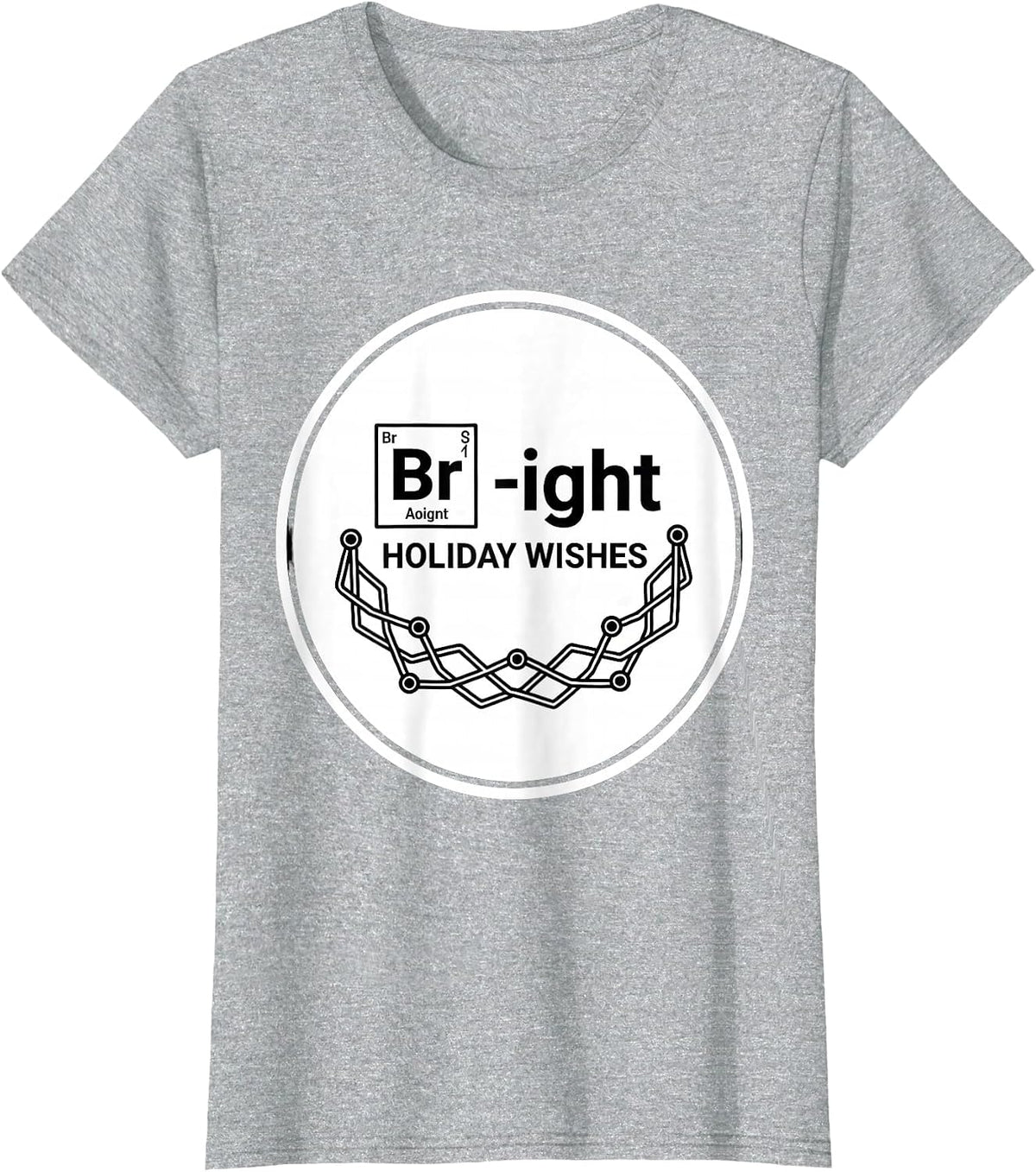 Women's Br-ight Holiday Wishes Funny Chemistry Periodic Table Nerd T-Shirt - Heather Grey