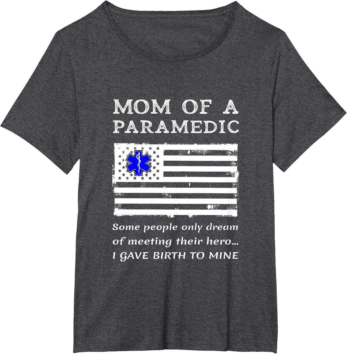 Proud Paramedic Mom Mother USA Flag Medical Symbol EMS EMT T-Shirt - Dark Heather Grey