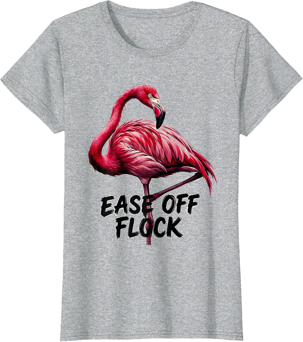 Ease Off, Flock Funny Flamingo Lover Novelty Gift T-Shirt - Heather Grey