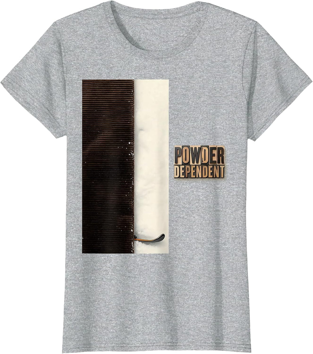 Powder Dependent Wood Type Letterpress Skiing Snowboarding T-Shirt - Heather Grey
