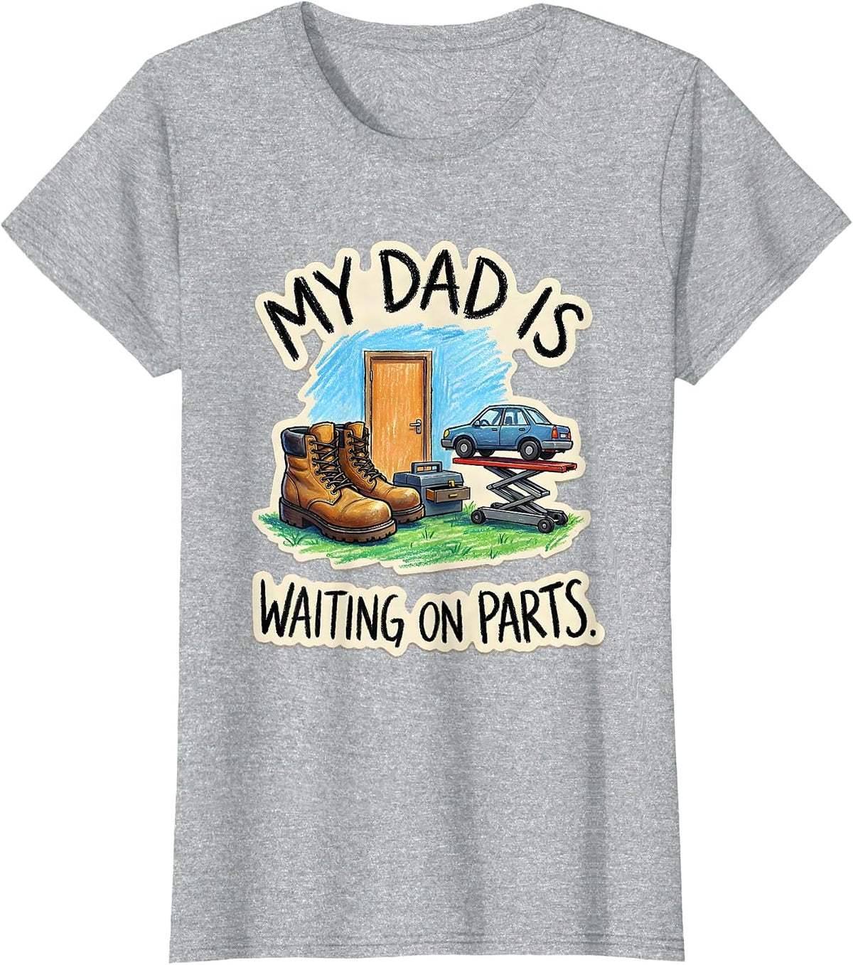 Women's My Dad Is Waiting On Parts Funny Auto Mechanic Dad T-Shirt - Heather Grey