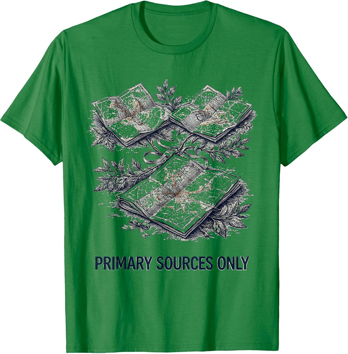 Men's Primary Sources Only Funny History Teacher Back To School T-Shirt - Kelly Green