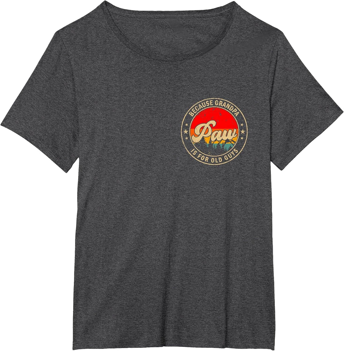 Paw Because Grandpa is for Old Guys Retro for Grandpa T-Shirt - Dark Heather Grey
