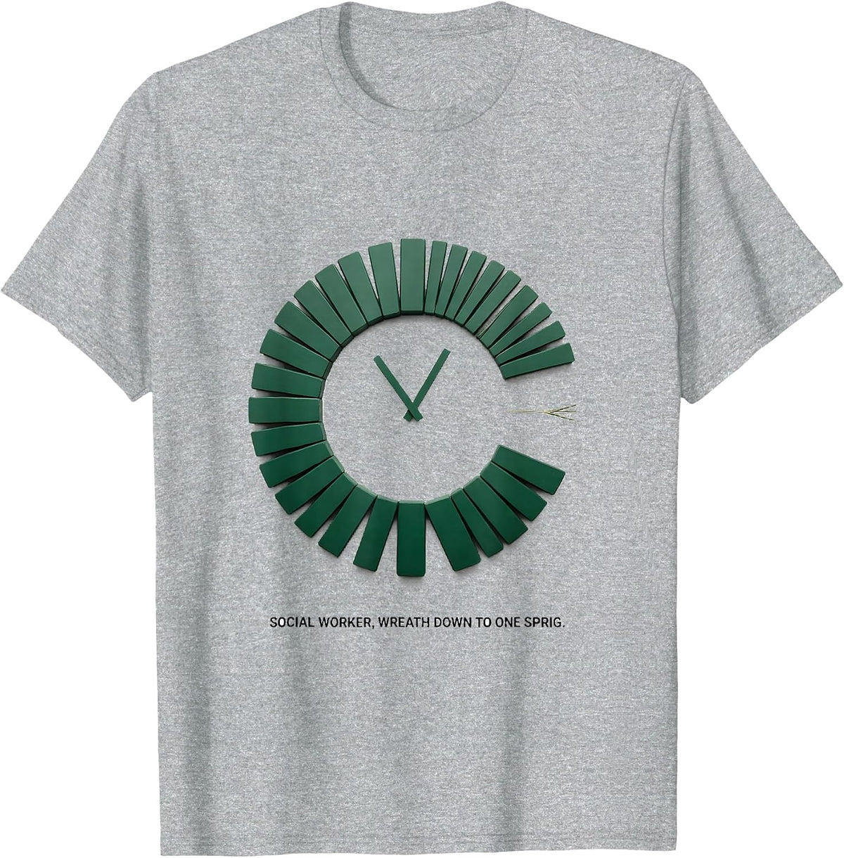 Men's Social Worker, Wreath Down To One Sprig Funny T-Shirt - Heather Grey