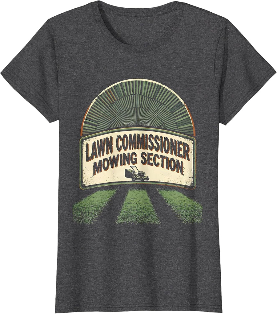Women's Lawn Commissioner Mowing Section Funny Lawn Mower Dad T-Shirt - Dark Heather Grey