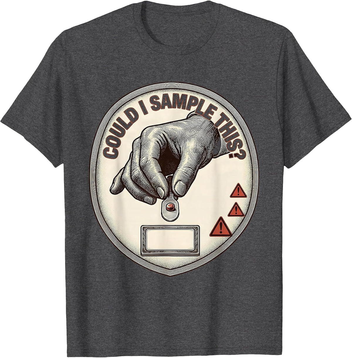 Men's Could I Sample This Funny Periodic Table Chemistry Teacher T-Shirt - Dark Heather Grey