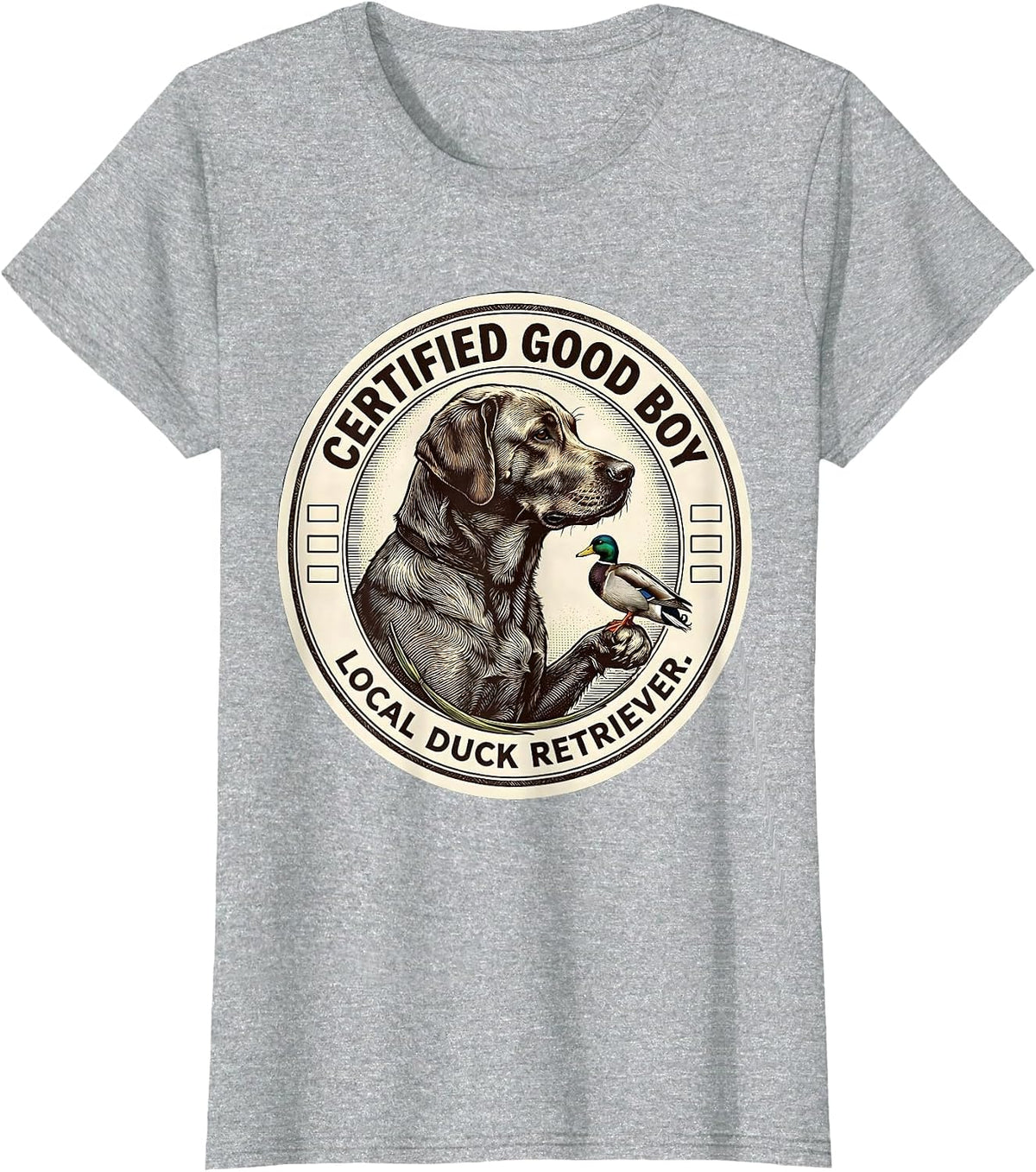 Certified Good Boy, Local Duck Retriever Labrador Retriever T-Shirt - Heather Grey