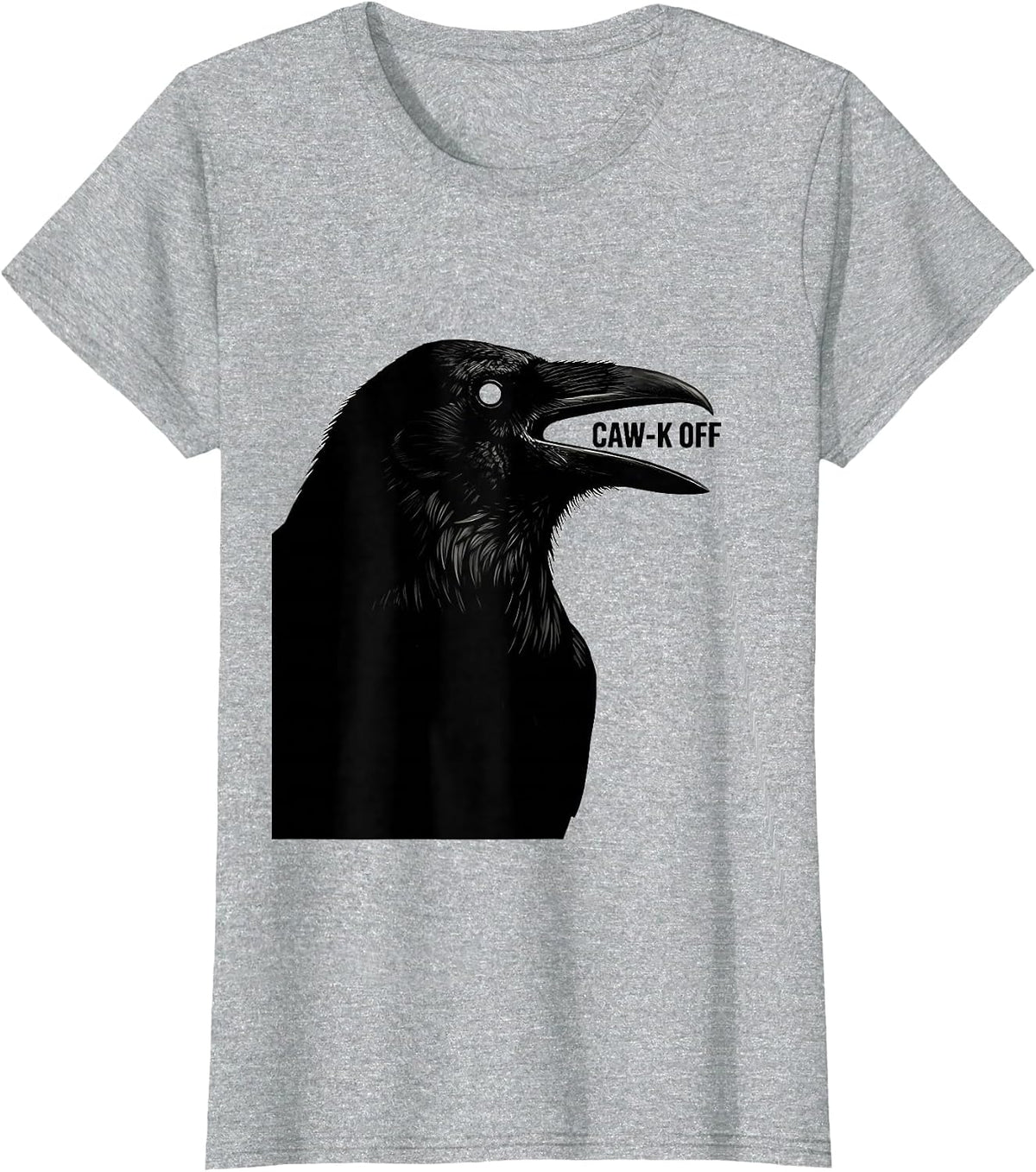 CAW-K OFF Funny Crow Bird Meme Humor Graphic T-Shirt - Heather Grey