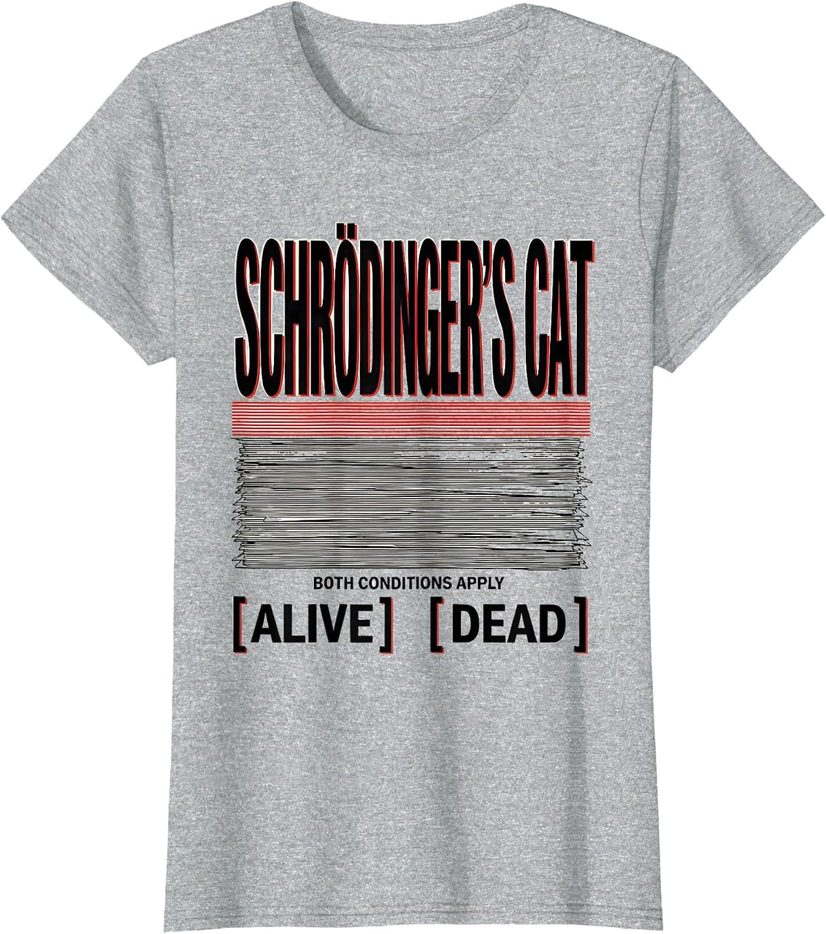 Schrödinger's Cat, Both Conditions Apply Physics Nerd T-Shirt - Heather Grey