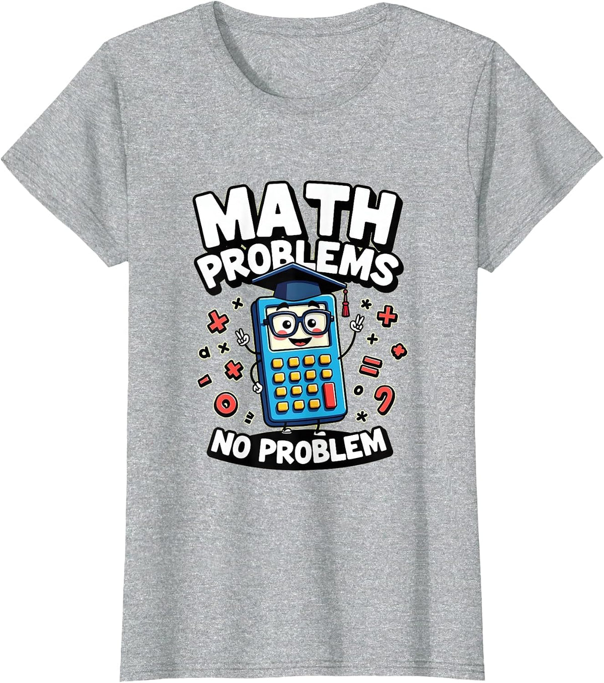 Math Problems No Problem Math Teacher Design T-Shirt - Heather Grey