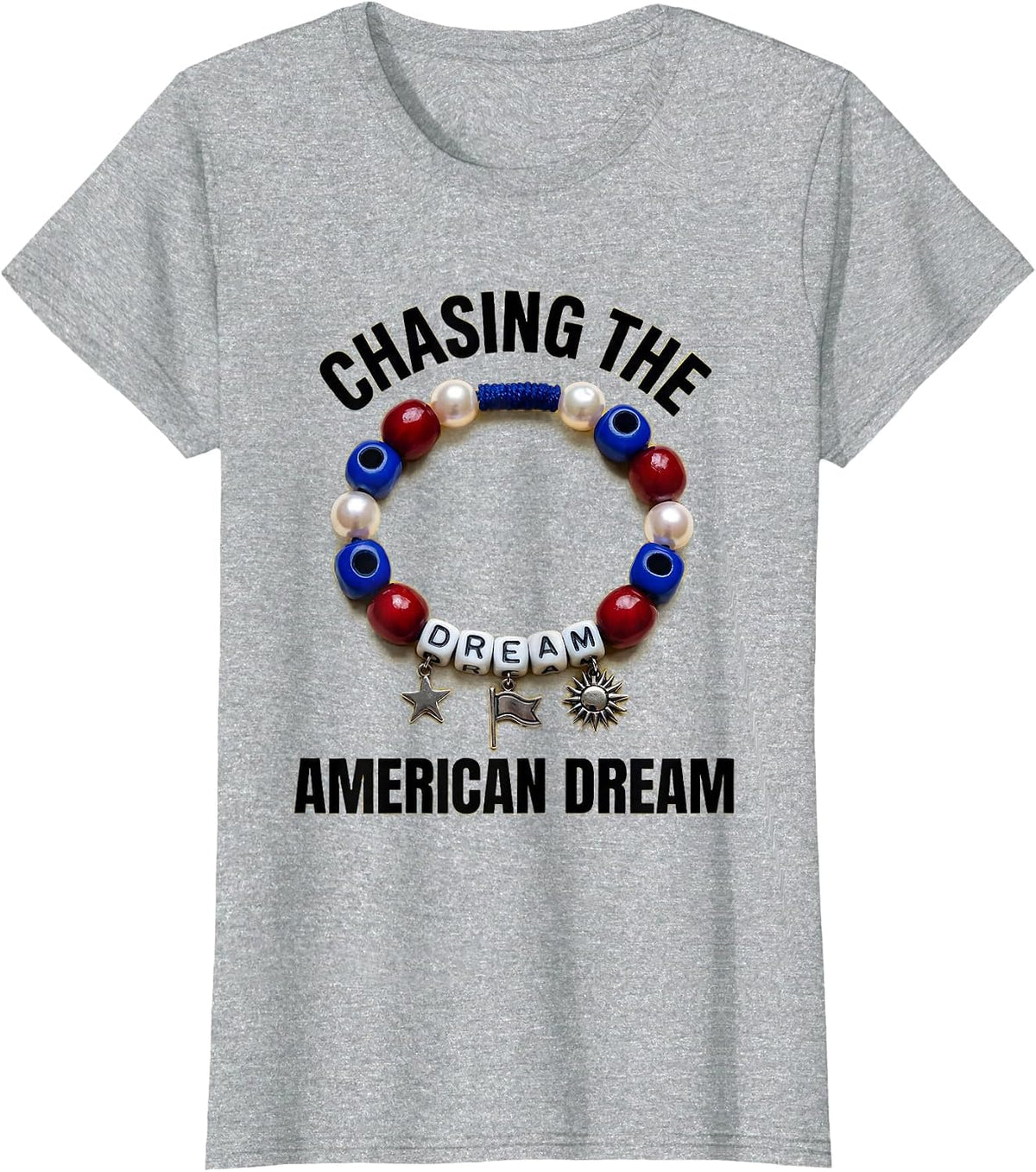 Chasing the American Dream Patriotic Design T-Shirt - Heather Grey