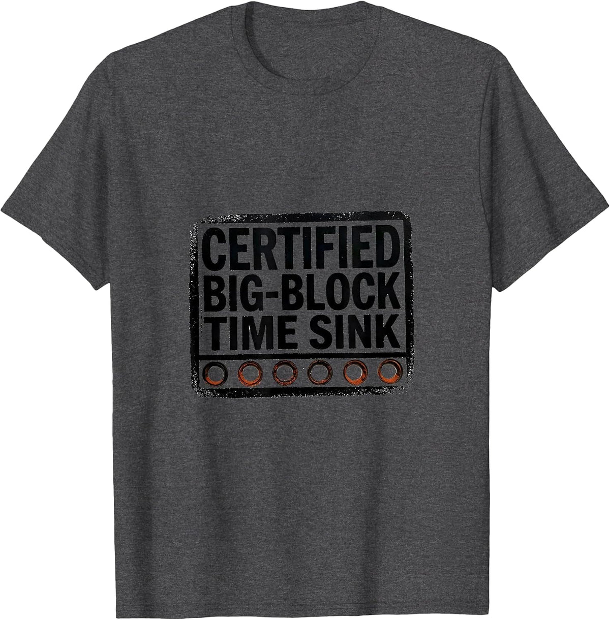 Certified Big-Block Time Sink Rubber Stamp Muscle Car T-Shirt - Dark Heather Grey