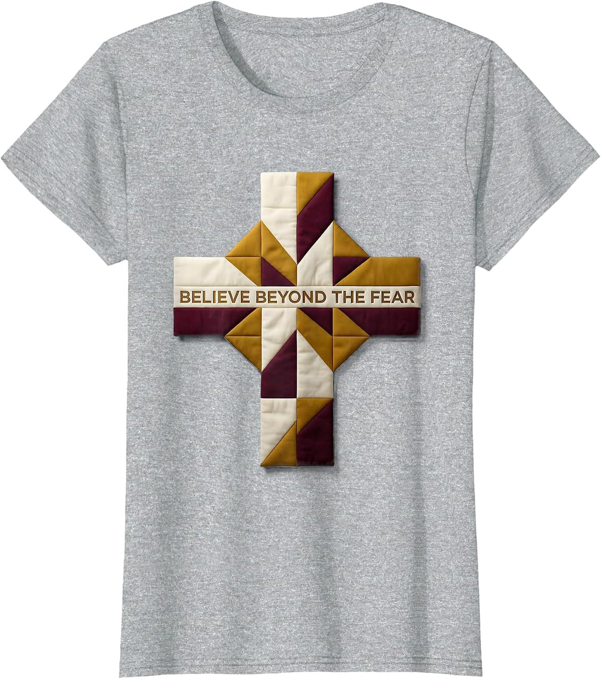 Believe Beyond The Fear Faith Over Fear Design T-Shirt - Heather Grey