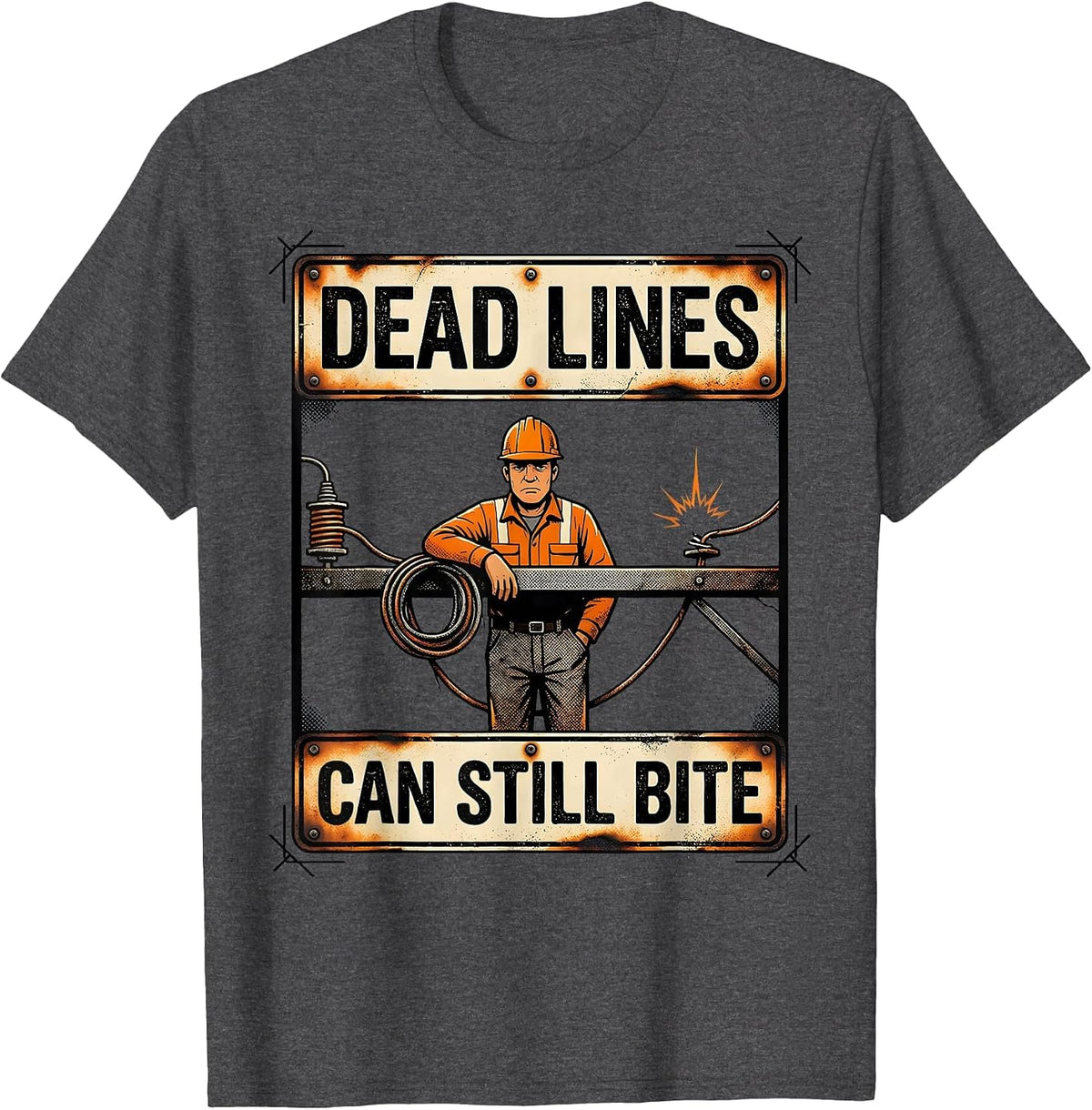 Dead Lines Can Still Bite Funny Electrician Lineman Trade T-Shirt - Dark Heather Grey
