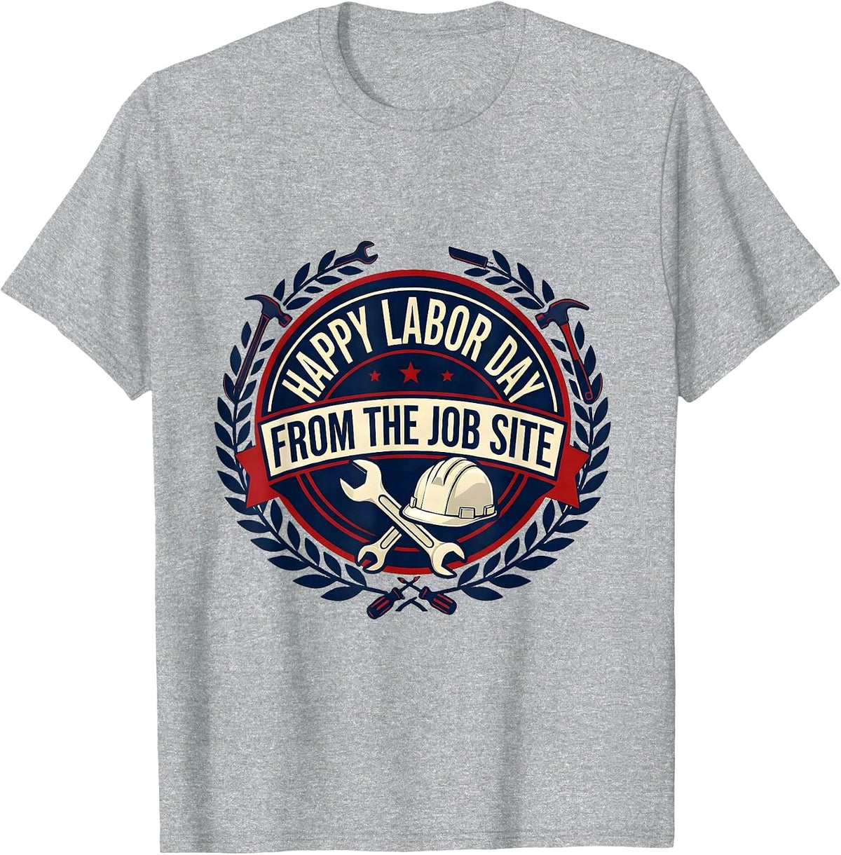 Men's Happy Labor Day From The Job Site Union Worker Pride T-Shirt - Heather Grey