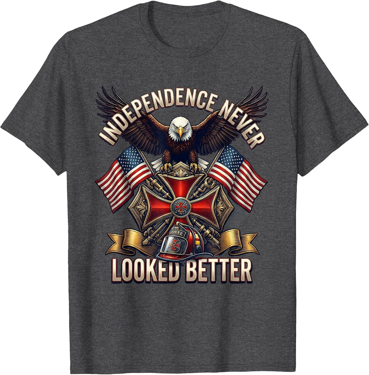Independence Never Looked Better 4th of July T-Shirt - Dark Heather Grey