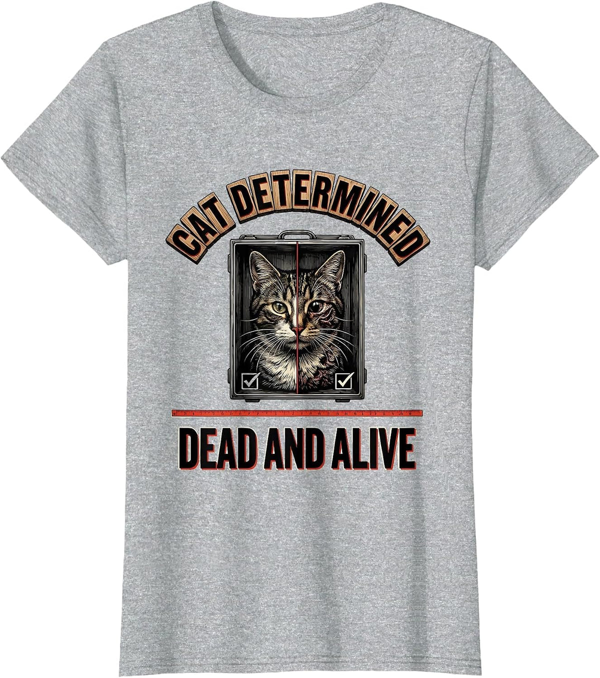Cat Determined Dead And Alive Funny Science Quantum Physics T-Shirt - Heather Grey