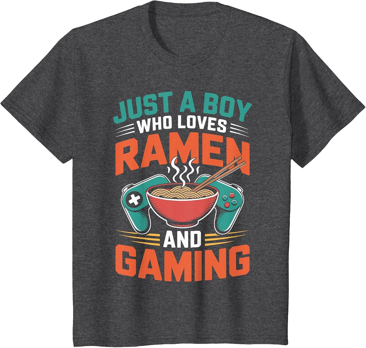 Just A Boy Who Loves Ramen and Gaming Funny Gaming and Ramen T-Shirt - Dark Heather Grey