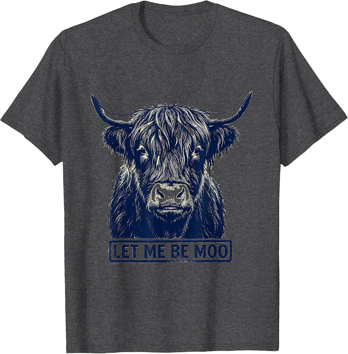 Men's Let Me Be Moo Funny Highland Cow Humor Novelty T-Shirt - Dark Heather Grey