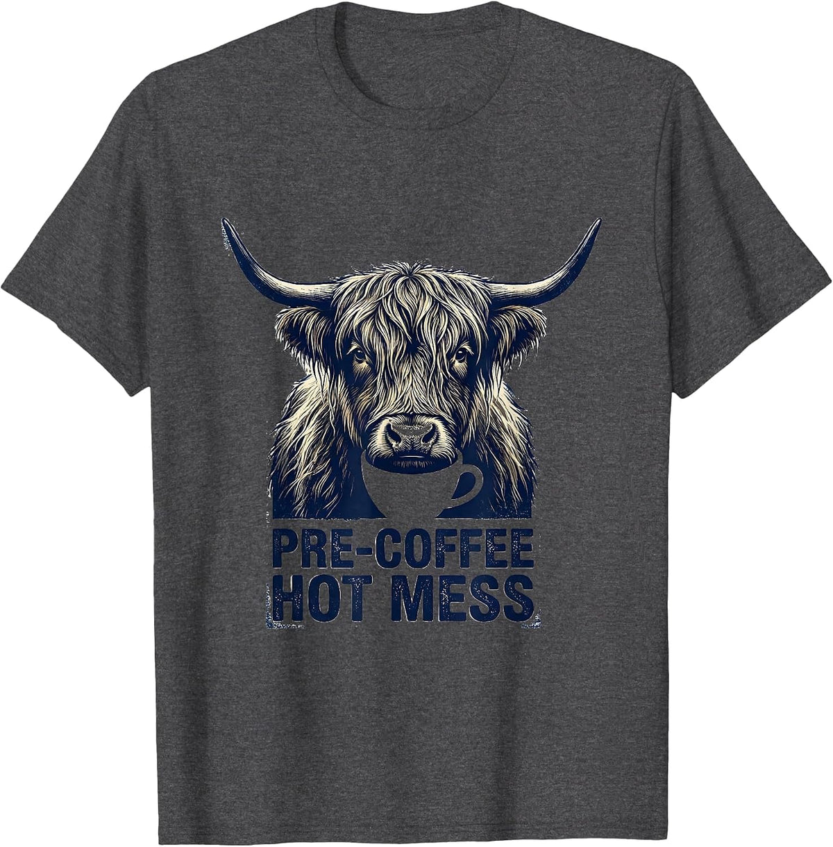 Pre-Coffee Hot Mess Funny Highland Cow Coffee Lover Humor T-Shirt - Dark Heather Grey