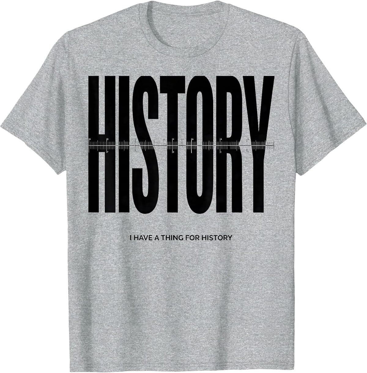 Men's I Have A Thing For History Funny History Teacher Back T-Shirt - Heather Grey