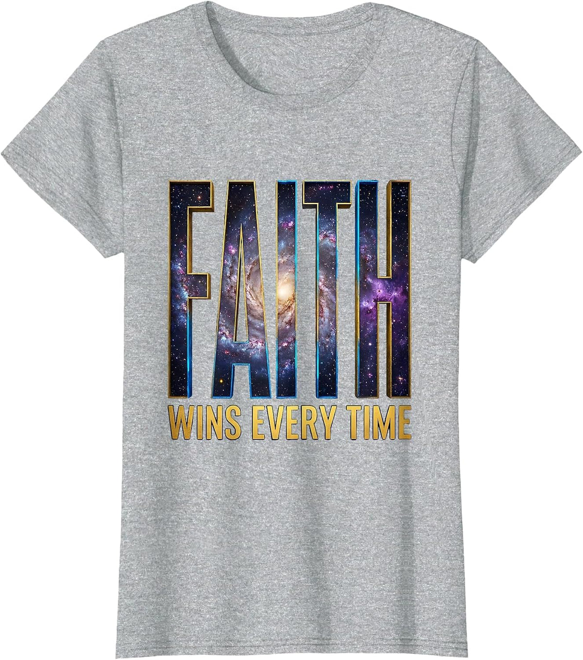 Faith Over Fear Faith Wins Every Time Design T-Shirt - Heather Grey