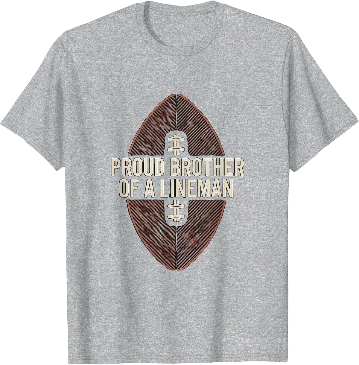 Men's Proud Brother Of A Lineman Football Family Game Day T-Shirt - Heather Grey