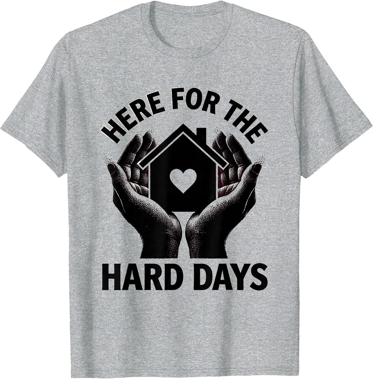 Men's Here for the Hard Days Social Worker Design T-Shirt - Heather Grey