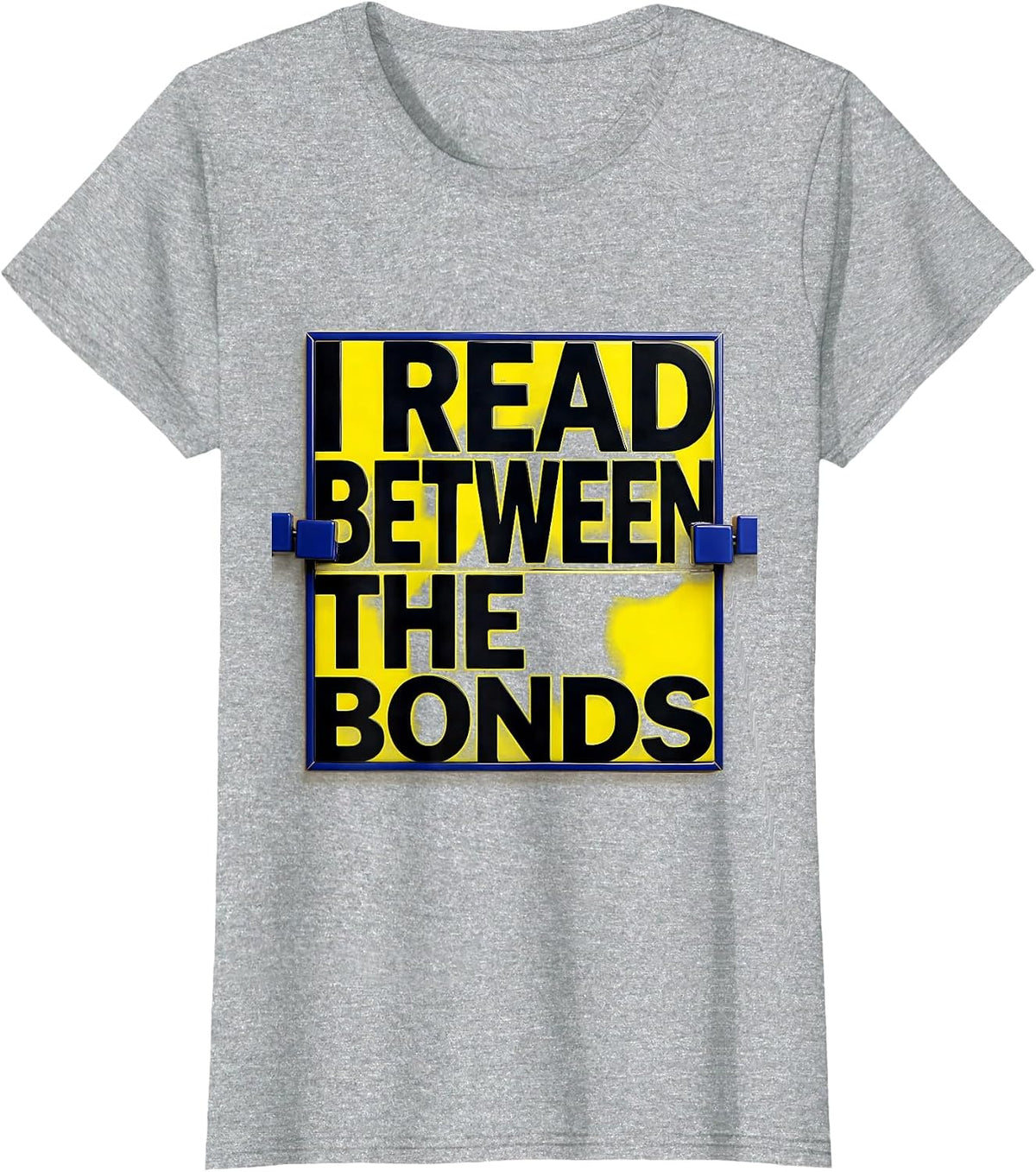 Women's I Read Between The Bonds Funny Science Chemistry Nerd Humor T-Shirt - Heather Grey
