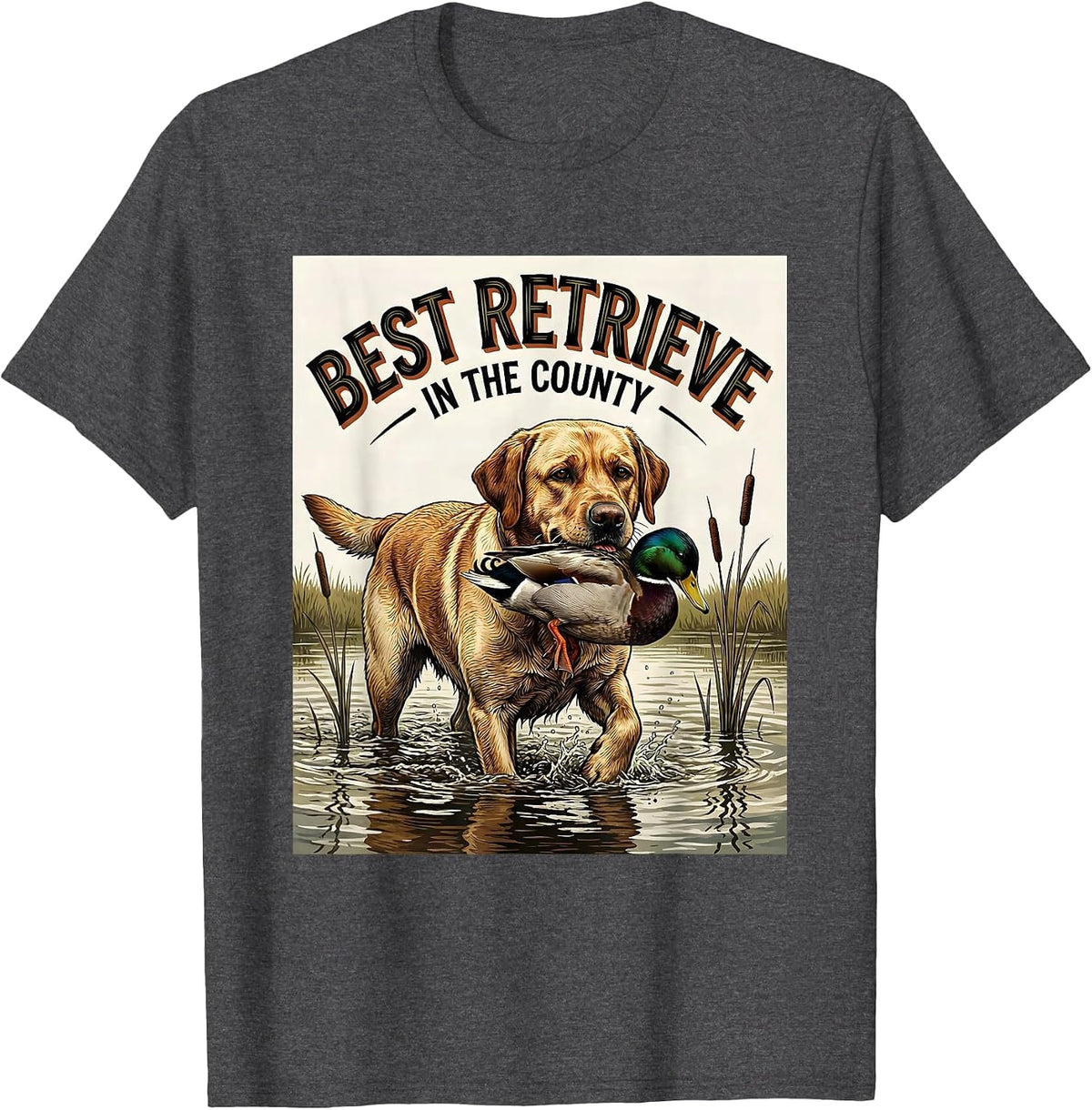 Men's Best Retrieve In The County Labrador Hunting Dog Southern T-Shirt - Dark Heather Grey