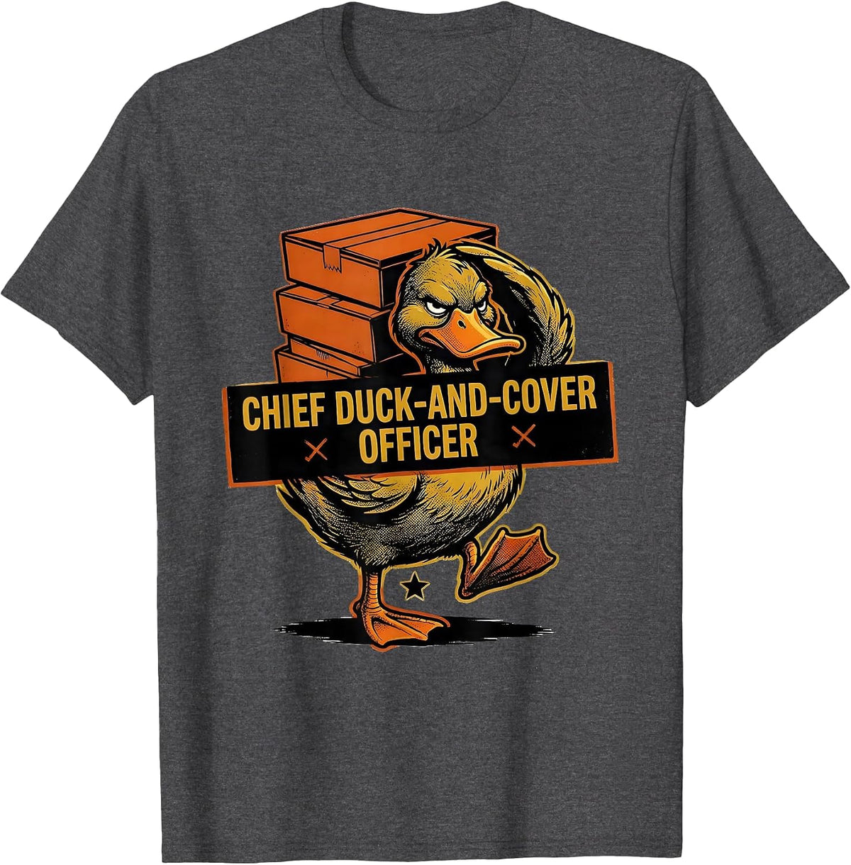 Chief Duck-And-Cover Officer Funny Duck Novelty Gift T-Shirt - Dark Heather Grey