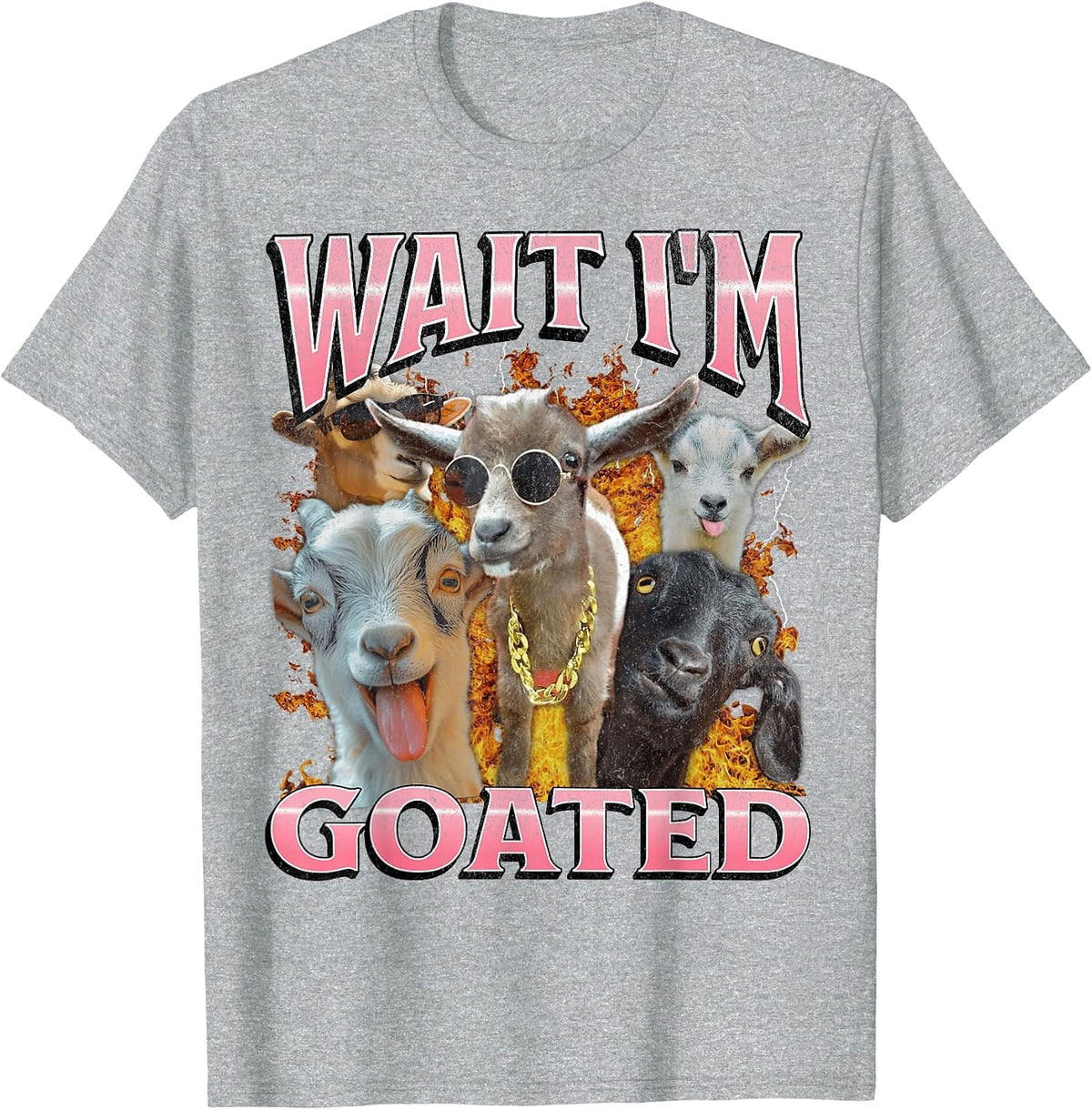Wait I'm Goated Funny Offensive Goat Adult Humor Bootleg Y2K T-Shirt - Heather Grey