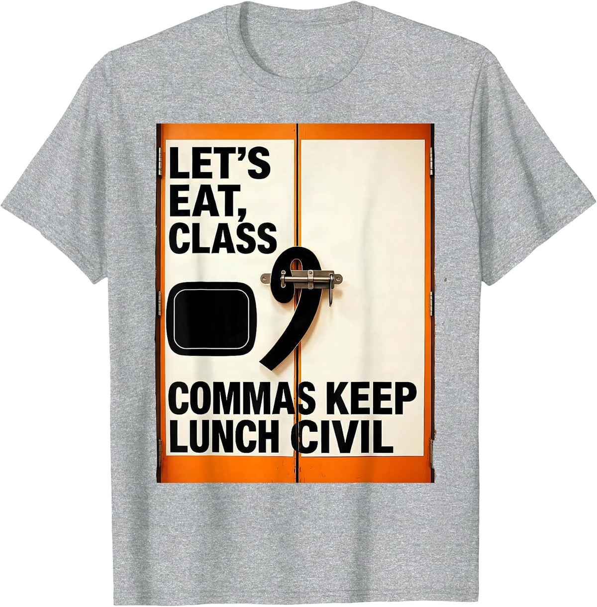 Men's Let's Eat Class Commas Keep Lunch Civil Funny Grammar T-Shirt - Heather Grey