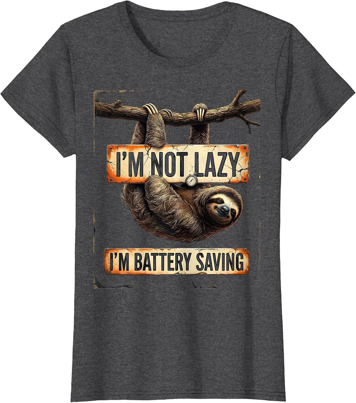 I'm Not Lazy, I'm Battery Saving Funny Sloth Humor Animal T-Shirt, Women, Dark Heather Grey, X-Small - As Pictured