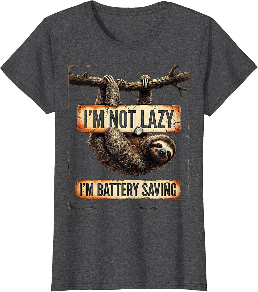 I'm Not Lazy, I'm Battery Saving Funny Sloth Humor Animal T-Shirt, Women, Dark Heather Grey, X-Small - As Pictured