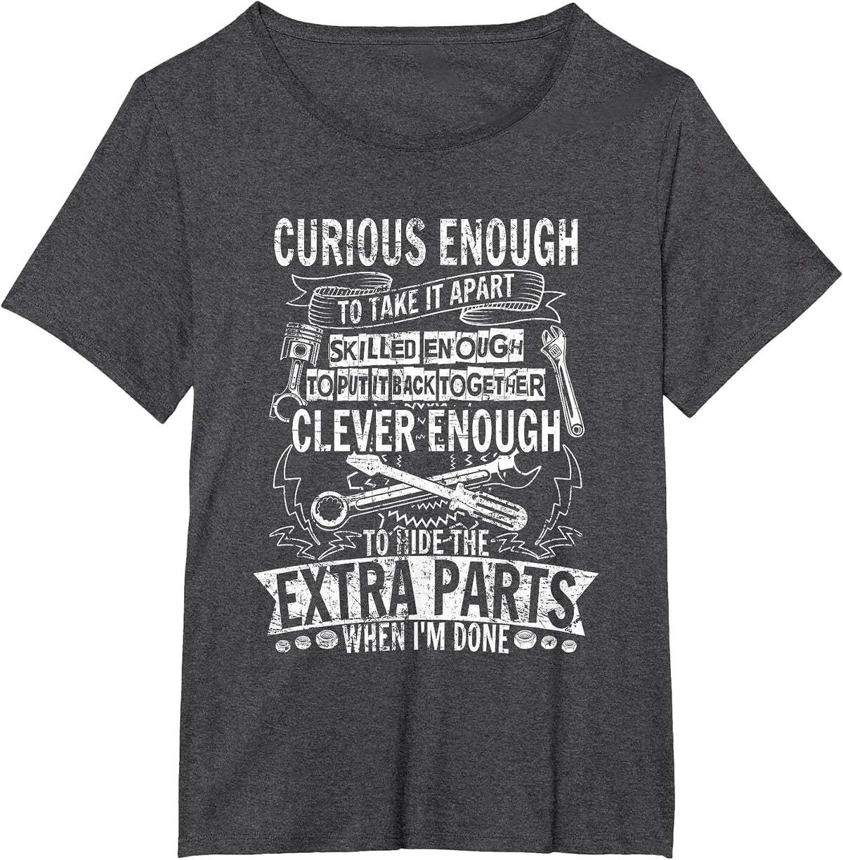 Curious Enough to take it Apart Wheel Auto Engine Garage T-Shirt - Dark Heather Grey