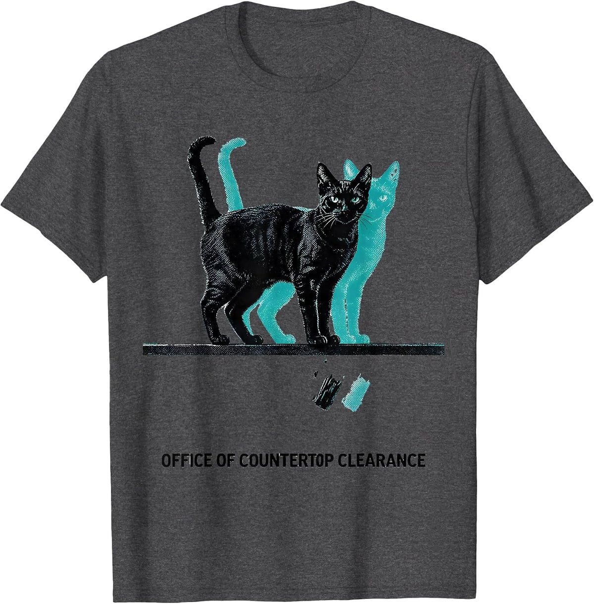 Office Of Countertop Clearance Funny Cat Physics Humor T-Shirt - Dark Heather Grey
