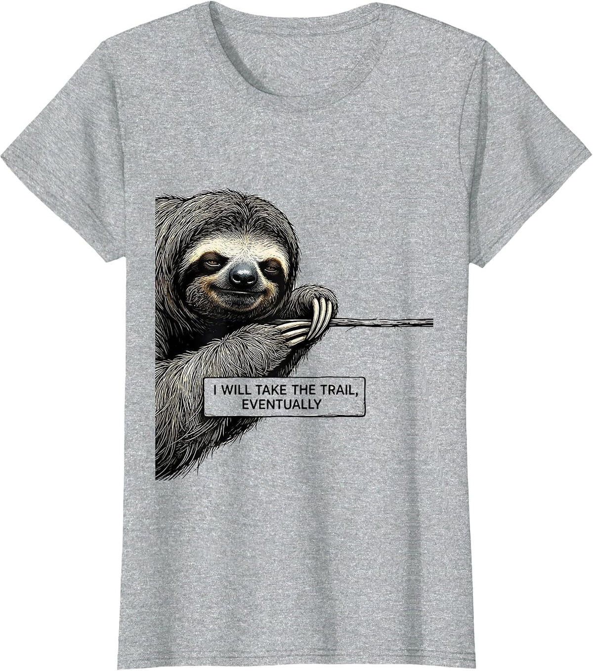 Women's I Will Take The Trail Eventually Funny Sloth Lover Hiking T-Shirt - Heather Grey