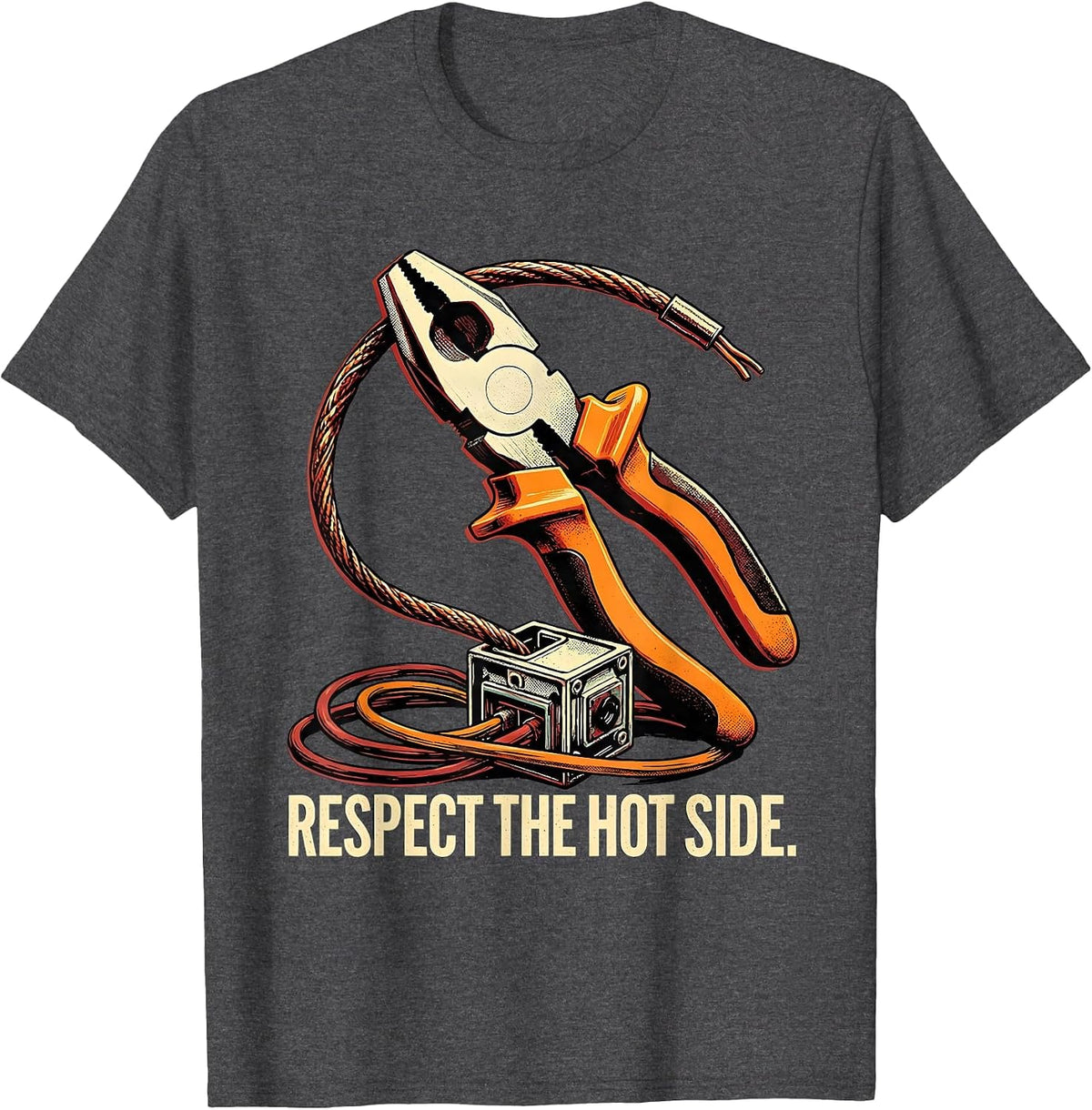 Respect The Hot Side Funny Electrician Engineer Workplace T-Shirt - Dark Heather Grey