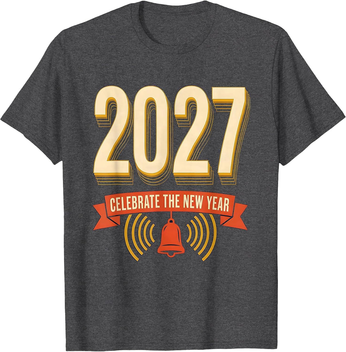 Men's Celebrate The New Year 2027 Festive Party Countdown Family T-Shirt - Dark Heather Grey