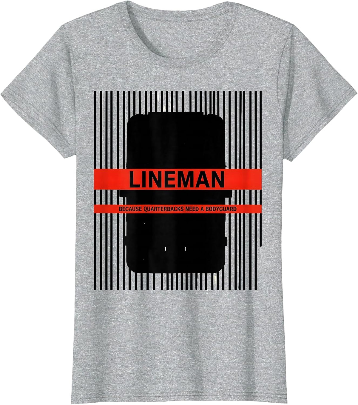Women's Lineman Because Quarterbacks Need A Bodyguard Funny T-Shirt - Heather Grey
