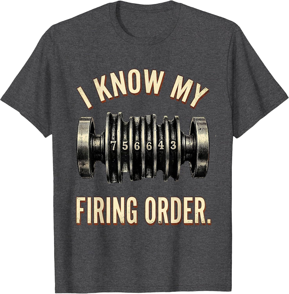 I Know My Firing Order Vintage Mechanic Car Engine Humor T-Shirt - Dark Heather Grey